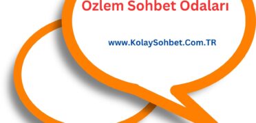 Özlem Sohbet Odaları