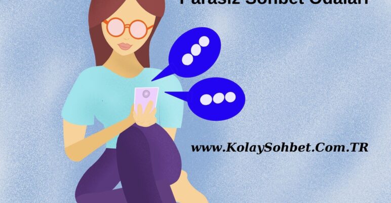 Parasız Sohbet Odaları