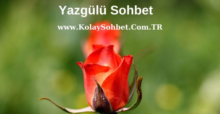 Yazgülü Sohbet