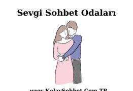 Sevgi Sohbet Odaları